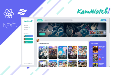 Шаблон KamiWatch — шаблон потоковой передачи аниме React + NextJS + TailwindCSS